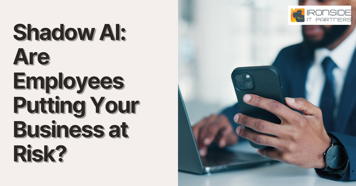 Shadow AI: Are Employees Putting Your Business at Risk?
