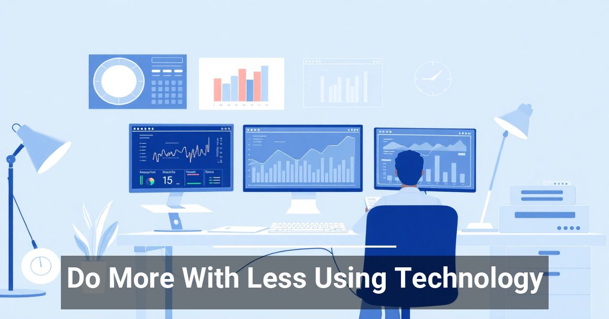Do More With Less Technology: Smarter Strategy for NJ Businesses