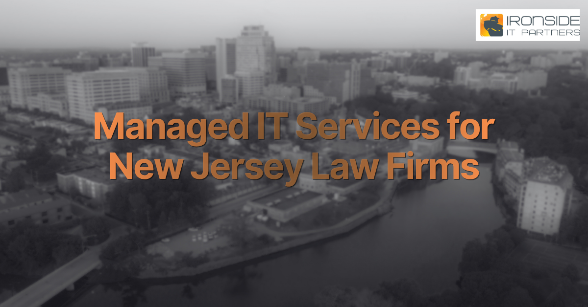 Managed IT Services for Law Firms in NJ & Greater Philadelphia | Ironside