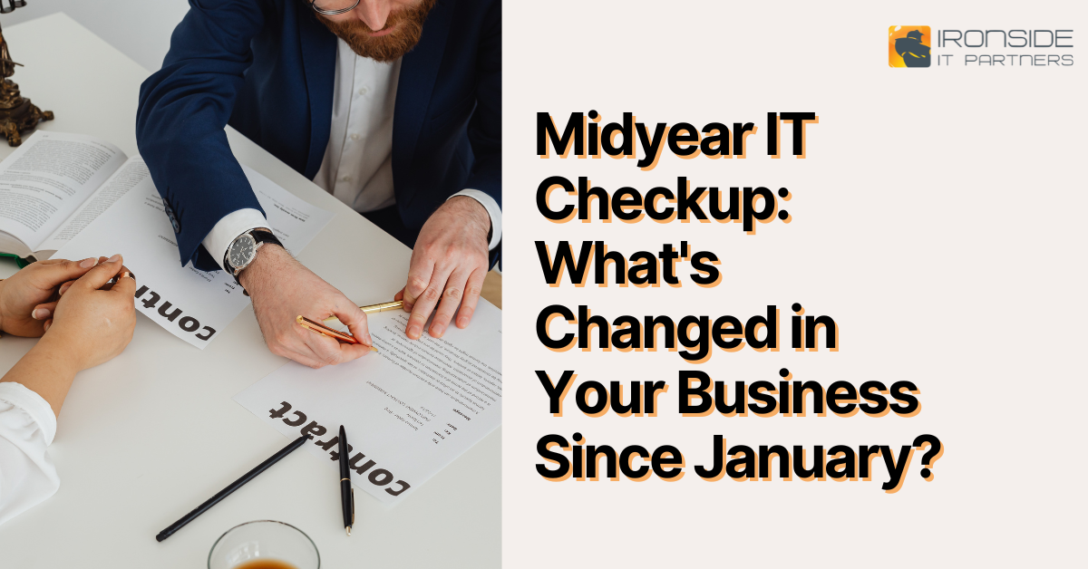 Midyear IT Checkup: What's Changed in Your Business Since January?