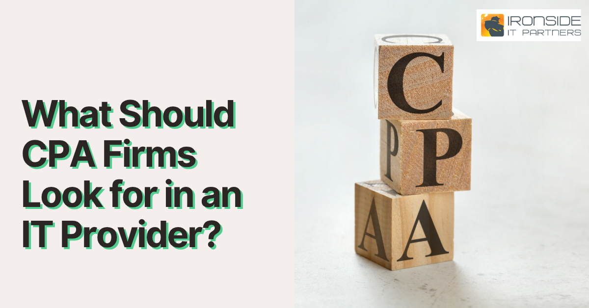 What Should CPA Firms Look for in an IT Provider?