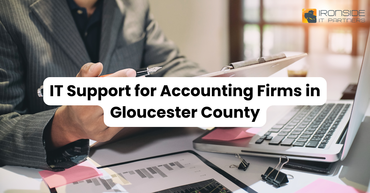 IT Support for Accounting Firms in Gloucester County